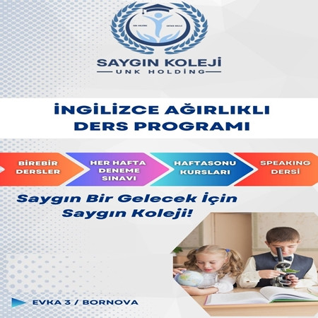 Saygın Bir Gelecek İçin Saygın Koleji!