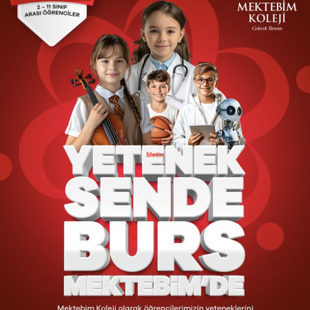 YETENEK SENDE BURS MEKTEBİM'DE