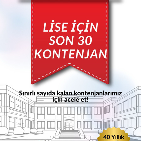 Lise için son 30 kontenjan!