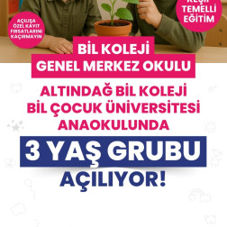 BİL ÇOCUK ÜNİVERSİTESİ ANAOKULUNDA 3 YAŞ GRUBU AÇILIYOR!!!!