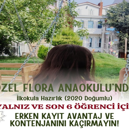 🏫 Özel Flora Anaokulu’nda İlkokula Hazırlık Fırsatı!