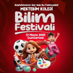 MEKTEBİM KOLEJİ BİLİM FESTİVALİ