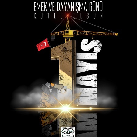 1 mayıs emek ve dayanışma günü