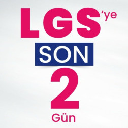 LGS 'YE SON 2 GÜN KALDI!