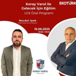 Koray Varol ile Gelecek İçin Eğitim – LGS Özel Programı 📚🎯
