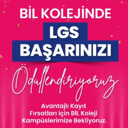 BİL KOLEJİNDE LGS 2025 BAŞARINIZI ÖDÜLLENDİRİYORUZ