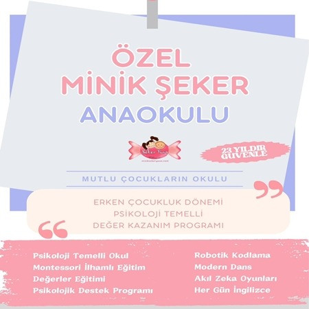 Özel Minik Şeker Anaokulu - 23 Yıllık Güvenle