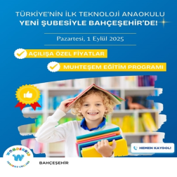 Türkiye'nin İlk Teknoloji Anaokulu Şimdi Bahçeşehir'de!