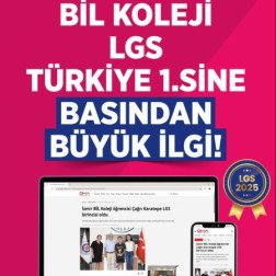 BİL KOLEJİ LGS  TÜRKİYE 1.SİNE BASINDAN BÜYÜK İLGİ!