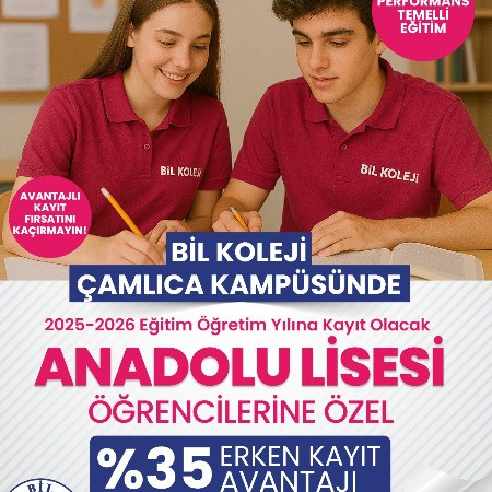 BİL KOLEJİ ÇAMLICA KAMPÜSÜNDE %35 ERKEN KAYIT AVANTAJI