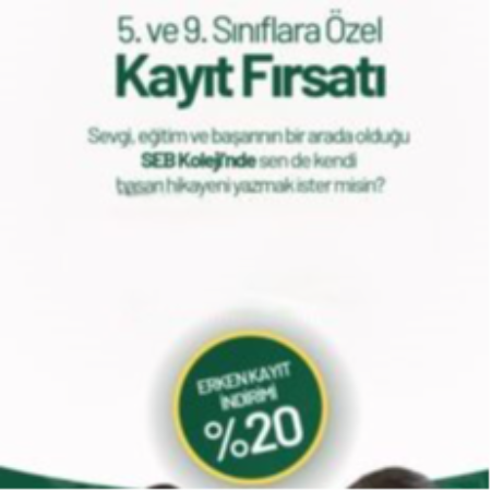 SEB Koleji’nde 5. ve 9. Sınıflara Özel %20 Erken Kayıt İndirimi!