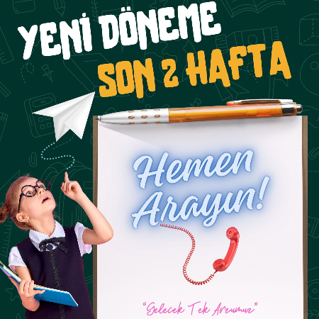 YENİ DÖNEME SON 2 HAFTA!