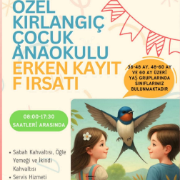 Kırlangıç Çocuk Anaokulu'nda Erken Kayıt Fırsatı!