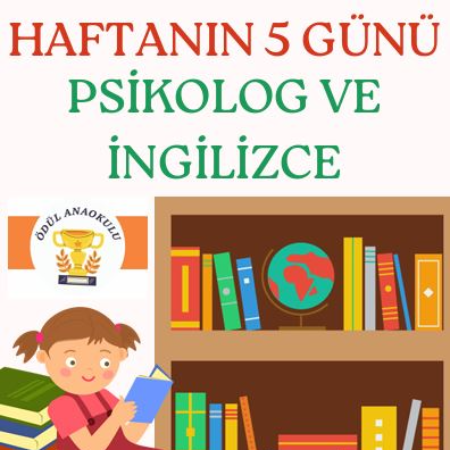 Psikolojik Danışmanlık ve İngilizce Eğitimi Haftanın 5 Günü Bizimle!