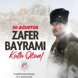 "Zaferin Adı: 30 Ağustos!" "Gazi Mustafa Kemal Atatürk ve Silah Arkadaşlarının Zaferi"