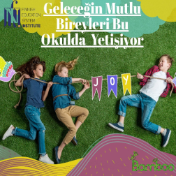 Geleceğin Mutlu Bireyleri Burada Yetişiyor!