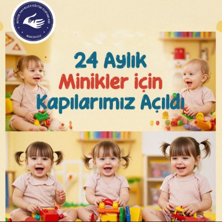 24 Aylık Minikler İçin Eğitim Başlıyor! 🎉
