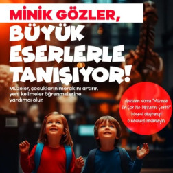 Minik Gözler, Büyük Eserlerle Tanışıyor! 🏛️✨