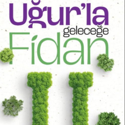 Uğur’la Geleceğe Fidan 🌱