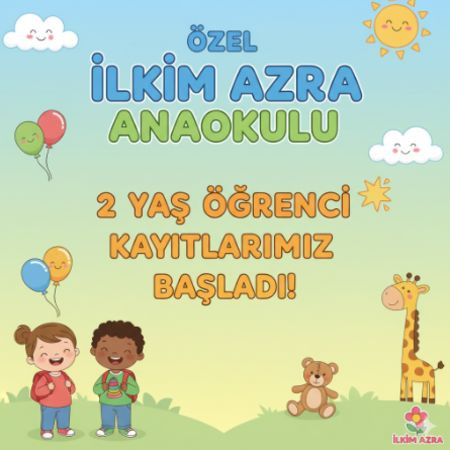 2 Yaş Öğrenci Kayıtlarımız Başladı!