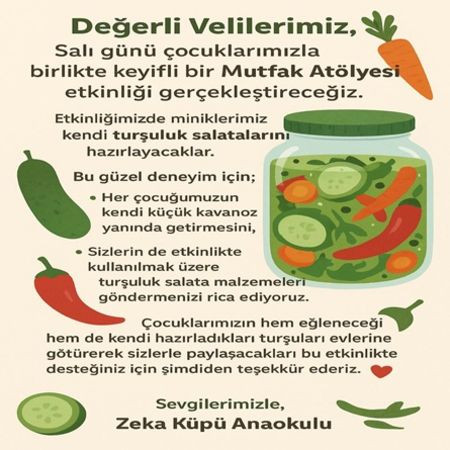 🥒 Zeka Küpü'nden Velilere Önemli Duyuru: Turşu Kurma Atölyesi! 🌶️