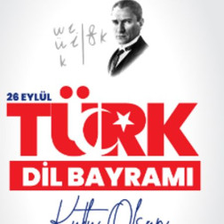 26 EYLÜL TÜRK DİL BAYRAMI KUTLU OLSUN