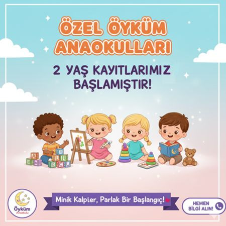 💖 Özel Öyküm Anaokulları'nda 2 Yaş Minikleri İçin Kayıt Başladı! 🎉