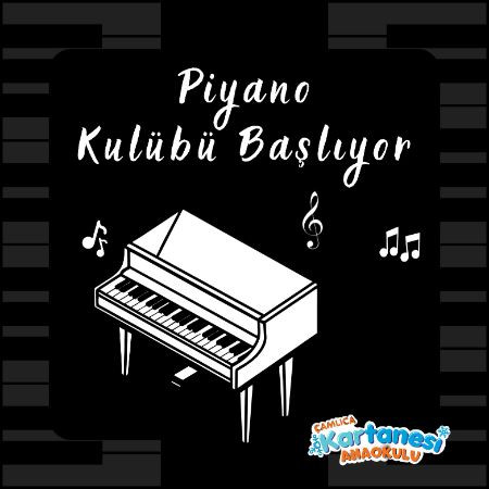 PİYANO KULÜBÜ BAŞLIYOOOR!