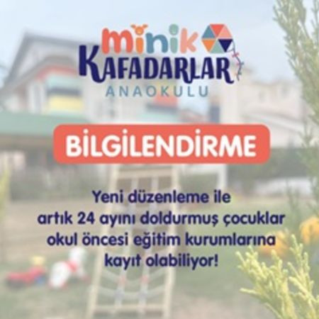 Artık 24 Aylık Minikler de Okula Başlayabiliyor!