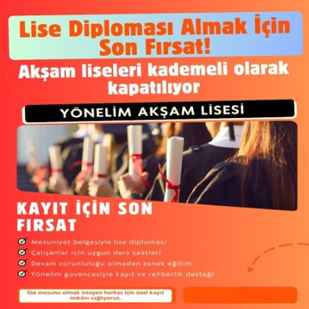 🎓 Akşam Lisesi ile Lise Diplomanı Almak İçin Son Fırsat!