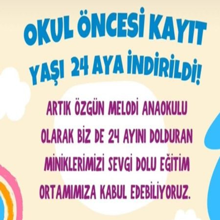 Melodi Özgün Anaokulu'nda 24 Aylık Kayıtlarımız Başladı!