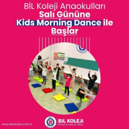 BİL KOLEJİ ANAOKULUN DA
