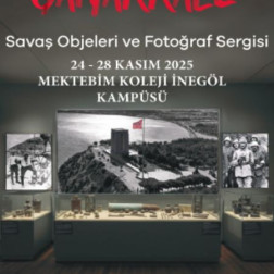 🇹🇷 “Çanakkale Geçilmez!” Savaş Objeleri ve Fotoğraf Sergisi