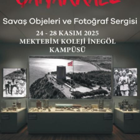 🇹🇷 “Çanakkale Geçilmez!” Savaş Objeleri ve Fotoğraf Sergisi