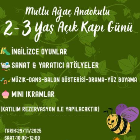 Mutlu Ağaç Anaokulu 2–3 Yaş Açık Kapı Gününe Davetlisiniz!