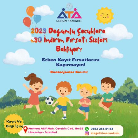 2023 Doğumlu Miniklerimize Özel %30 İndirim Fırsatı Başladı! 🎈