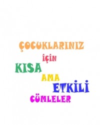 Kısa Ama Etkili Cümleler