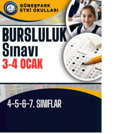 🎓 Güneşpark Etki Okulları Bursluluk Sınavı – 3 & 4 Ocak