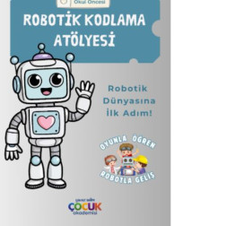 🤖 Robotik Dünyasına İlk Adım: Oyunla Öğren, Robotla Geliş!