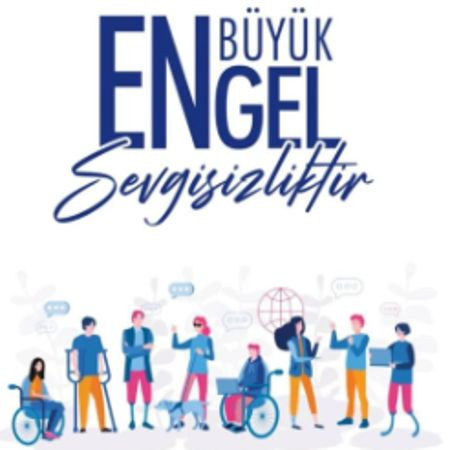 3 ARALIK ENGELLİLER GÜNÜ EN BÜYÜK ENGEL SEVGİSİZLİKTİR