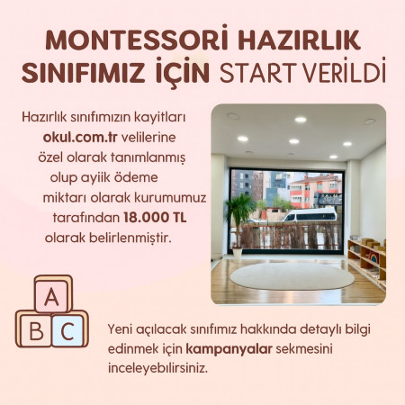 MONTESSORİ HAZIRIK SINIFIMIZ İÇİN START VERİLDİ.