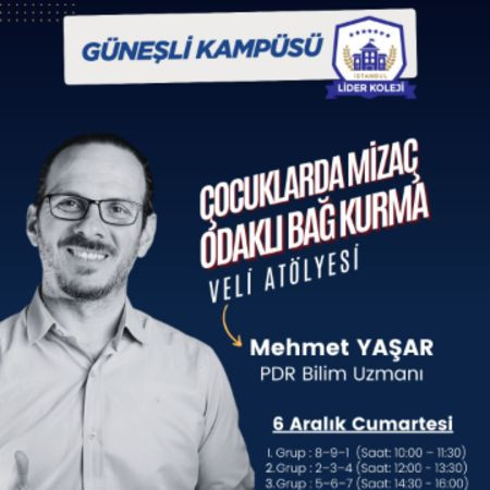 “Çocuklarda Mizaç Odaklı Bağ Kurma”  Veli Atölyesi