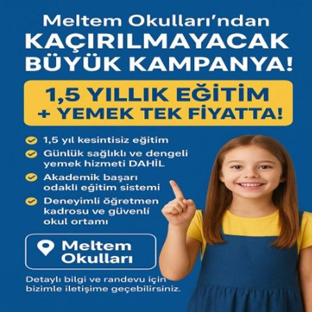 Meltem Okulları’ndan kaçırılmayacak büyük kampanya!