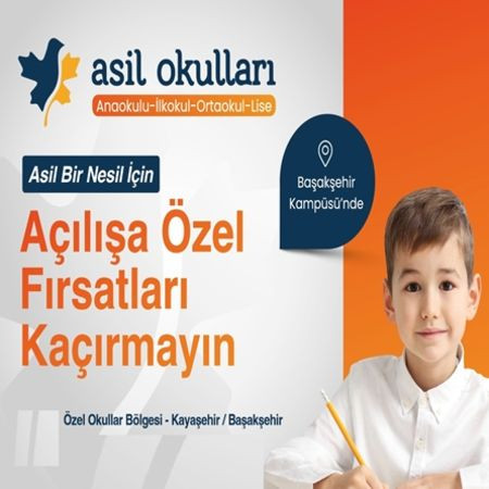 Asil Okulları Başakşehir Kampüsü: Açılışa Özel Fırsatlar!