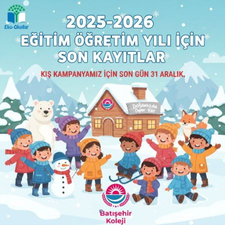 ❄️ 2025-2026 Eğitim Öğretim Yılı Son Kayıt Duyurusu ❄️