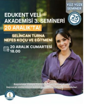 EDUKENT VELİ AKADEMİSİ 3. SEMİNERİ 20 ARALIK'TA!