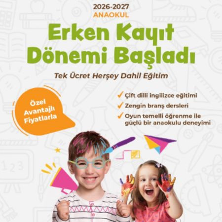 ERKEN KAYIT DÖNEMİ BAŞLADI