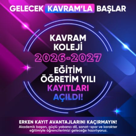 Kavram Koleji’nde 2026–2027 Eğitim Öğretim Yılı kayıtları açıldı.