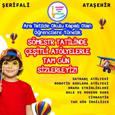 Ara Tatilde Okulu Kapalı Olan Öğrencilere Yönelik | SÖMESTR TATİLİNDE ÇEŞİTLİ ATÖLYELERLE TAM GÜN SİZLERLEYİZ!