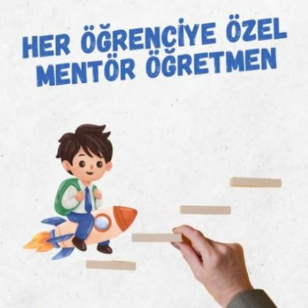 Her Öğrenciye Özel Mentor Öğretmen